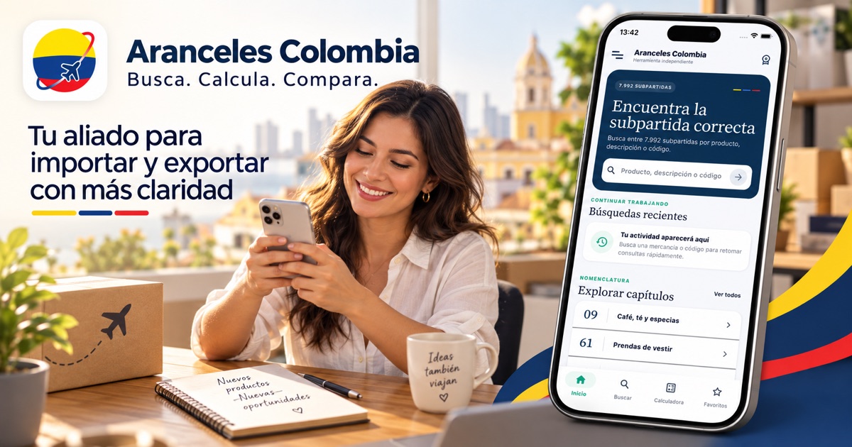 Aranceles Colombia — Encuentra el arancel. Calcula tu importación.