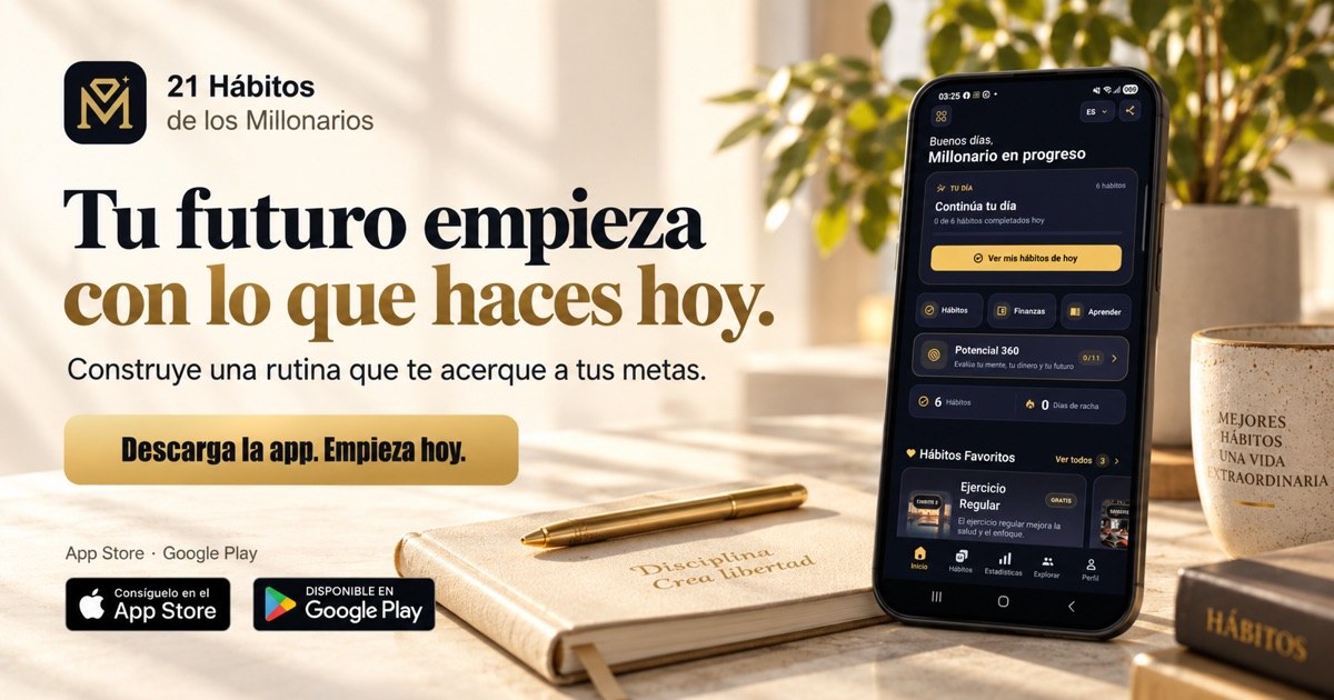 Construye hábitos. Cambia tu futuro.